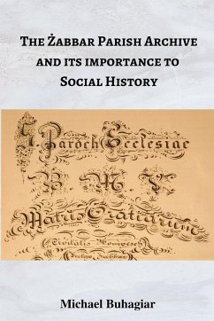 The ¿abbar Parish Archive and its importance to social history - Buhagiar, Michael