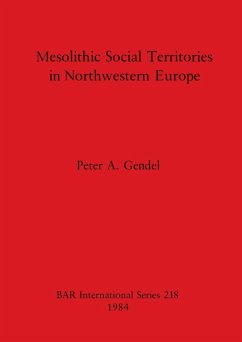 Mesolithic Social Territories in Northwestern Europe - Gendel, Peter A.