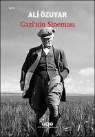 Gazinin Sinemasi - Özuyar, Ali