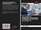 IS A STATE OF EMERGENCY NECESSARY IN MEXICO IN THE FACE OF COVID-19?