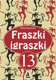 Fraszki igraszki 13 (eBook, ePUB)