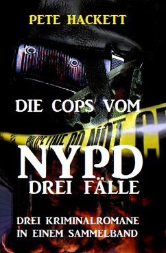 Die Cops vom NYPD - Drei Fälle (eBook, ePUB) - Hackett, Pete