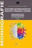 Disturbo Neurocognitivo dovuto a Trauma o Stroke (eBook, ePUB)