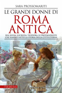 Le grandi donne di Roma antica (eBook, ePUB) - Prossomariti, Sara