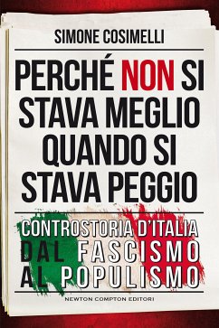 Perché non si stava meglio quando si stava peggio (eBook, ePUB) - Cosimelli, Simone