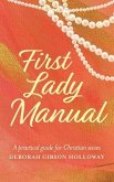 First Lady Manual (eBook, ePUB)