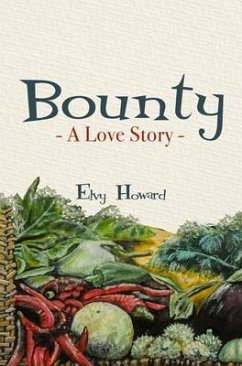 Bounty - A Love Story (eBook, ePUB) - Howard, Elvy