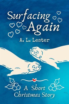 Surfacing Again: A short contemporary lesbian romance (Celtic Myths) (eBook, ePUB) - Lester, A. L.