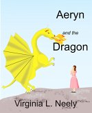 Aeryn and the Dragon (Lady Aeryn, Dragon Tamer, #1) (eBook, ePUB)