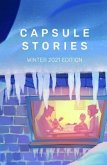 Capsule Stories Winter 2021 Edition (eBook, ePUB)
