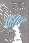 Silly Girl, Silly Faith (eBook, ePUB)