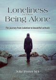 Loneliness versus Being Alone (eBook, ePUB)
