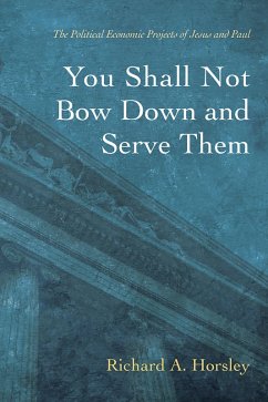 You Shall Not Bow Down and Serve Them (eBook, ePUB) You Shall Not Bow Down and Serve Them (eBook, ePUB)