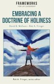 Embracing a Doctrine of Holiness (eBook, ePUB) Embracing a Doctrine of Holiness (eBook, ePUB)