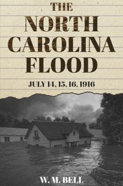 The North Carolina Flood (eBook, ePUB) - Bell, W. M.