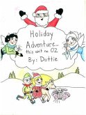 Holiday Adventure . . . this ain't no OZ By Dottie (eBook, ePUB)