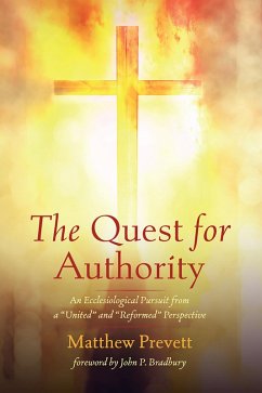 The Quest for Authority (eBook, ePUB) - Prevett, Matthew