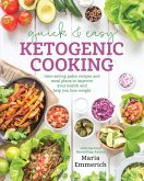Quick & Easy Ketogenic Cooking (eBook, ePUB)