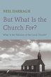 But What Is the Church For? (eBook,... - Bild 1
