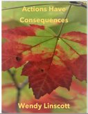 Actions Have Consequences (eBook, ePUB)