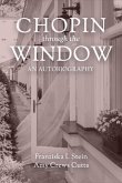 Chopin Through the Window (eBook, ePUB)