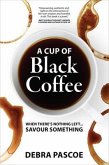 A Cup of Black Coffee (eBook, ePUB)