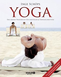 Yoga - Das große Praxisbuch für Einsteiger & Fortgeschrittene (Mängelexemplar) - Schöps, Inge