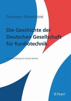 Die Geschichte der deutschen Gesellschaft für Kardiotechnik (eBook, PDF) - Mammone, Francesco