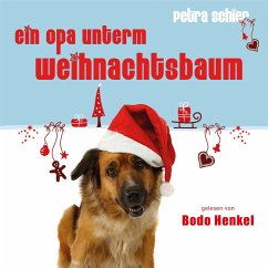 Ein Opa unterm Weihnachtsbaum (MP3-Download) - Schier, Petra