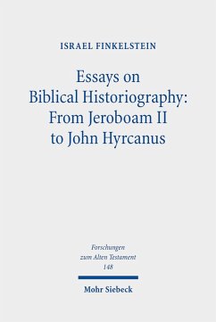 Essays on Biblical Historiography: From Jeroboam II to John Hyrcanus I (eBook, PDF) - Finkelstein, Israel