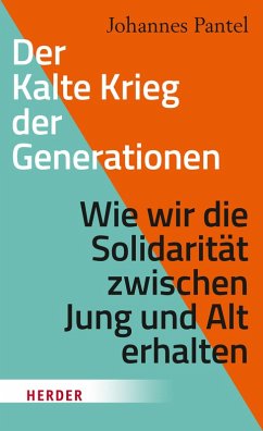 Der Kalte Krieg der Generationen (eBook, PDF) - Pantel, Johannes