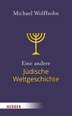 Eine andere Jüdische Weltgeschichte (eBook, PDF) - Wolffsohn, Michael