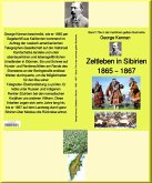 George Kennan: Zeltleben in Sibirien - Abenteuer unter den Korjäken in Kamtschatka und Nordasien - 1865 - 1867 (eBook, ePUB)