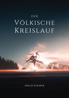 Der Völkische Kreislauf (eBook, ePUB) - Steiner, Philip