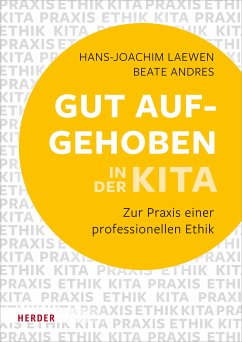 Gut aufgehoben in der Kita (eBook, ePUB) - Laewen, Hans-Joachim; Andres, Beate