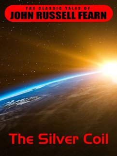The Silver Coil (eBook, ePUB) - Russell Fearn, John