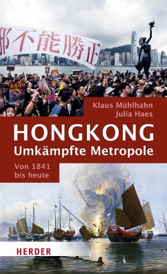 Hongkong: Umkämpfte Metropole (eBook, ePUB) - Haes, Julia; Mühlhahn, Klaus