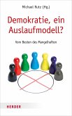 Demokratie, ein Auslaufmodell? (eBook, ePUB)