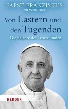 Von Lastern und den Tugenden (eBook, ePUB) - Franziskus, Papst