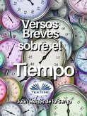 Versos Breves Sobre El Tiempo (eBook, ePUB)