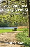 Fear, Faith, and Moving Forward Deluxe Version (eBook, ePUB)