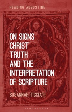 On Signs, Christ, Truth and the Interpretation of Scripture (eBook, ePUB) - Ticciati, Susannah