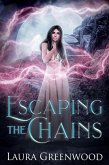 Escaping The Chains (The Dragon Duels, #4) (eBook, ePUB)