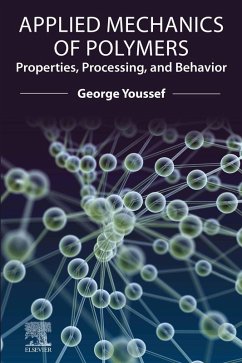 Applied Mechanics of Polymers (eBook, ePUB) - Youssef, George
