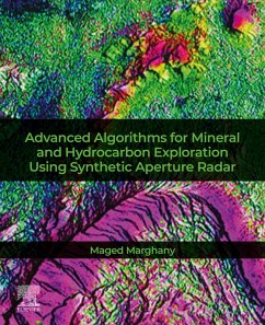 Advanced Algorithms for Mineral and Hydrocarbon Exploration Using Synthetic Aperture Radar (eBook, ePUB) - Marghany, Maged