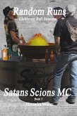 Random Runs :Clubhouse Bull Sessions (Satans Scions MC, #1) (eBook, ePUB)