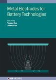 Metal Electrodes for Battery Technologies (eBook, ePUB)