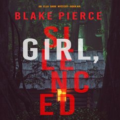 Girl, Silenced (An Ella Dark FBI Suspense Thriller—Book 4) (MP3-Download) - Pierce, Blake