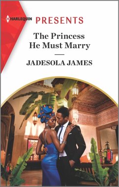 Cover The Princess He Must Marry (eBook, ePUB)