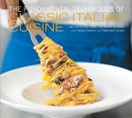 The Fundamental Techniques of Classic Italian Cuisine (eBook, ePUB)